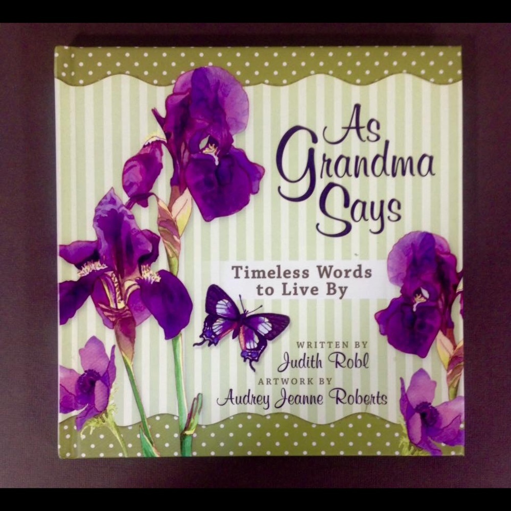 AS GRANDMA SAYS Hardcover BOOK TIMELESS WORDS